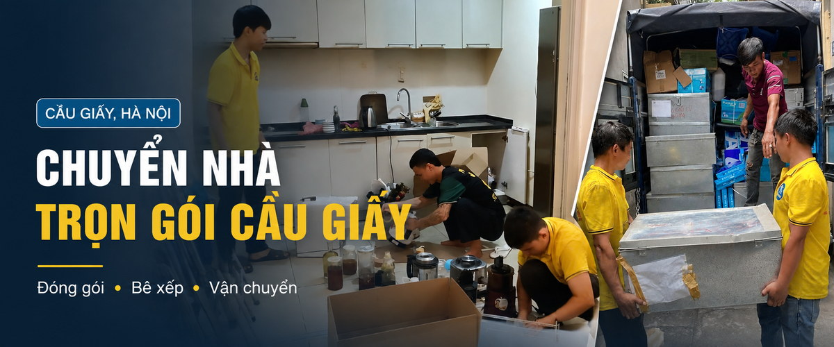 Dịch vụ chuyển nhà trọn gói Cầu Giấy, Hà Nội