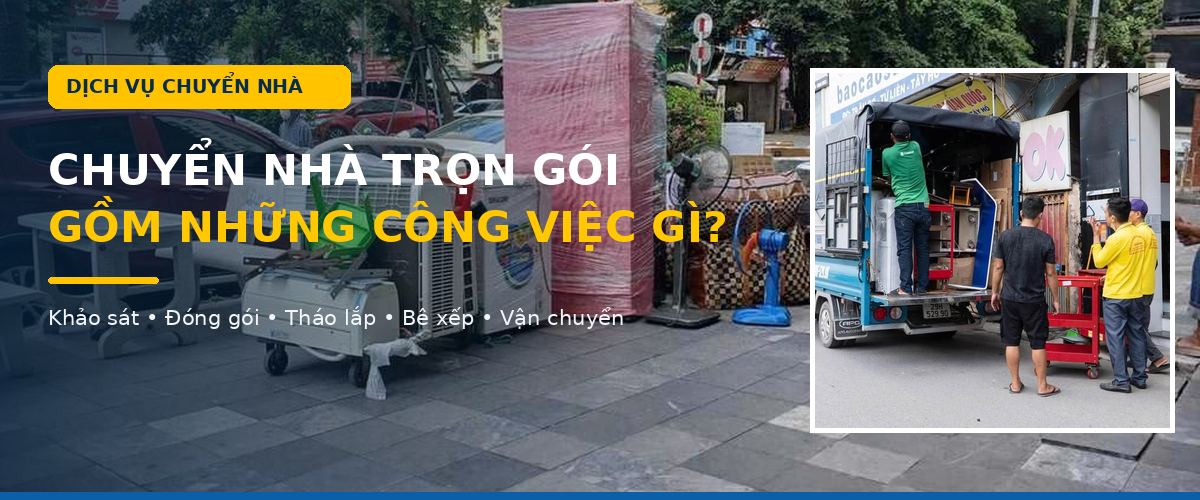 Chuyển nhà trọn gói gồm những gì